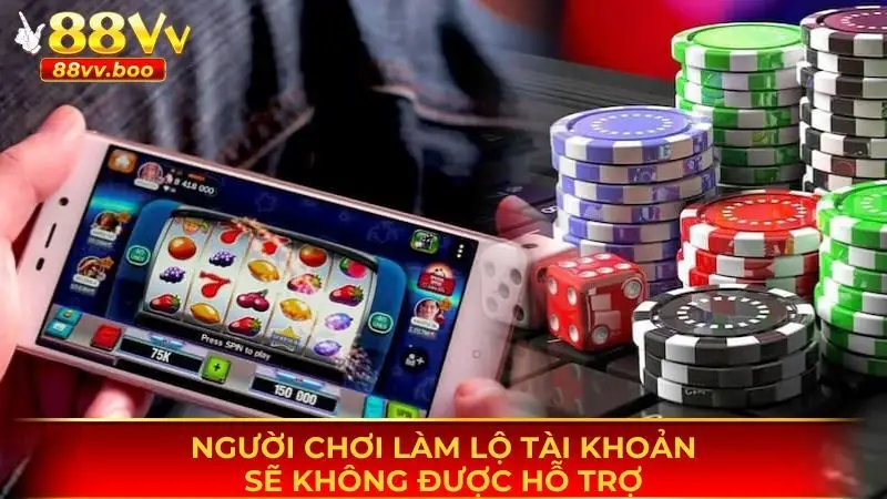 Làm lộ tài khoản do cá nhân sẽ không được hỗ trợ